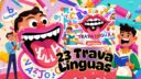 23 Trava-Línguas Mais Difíceis da Língua Portuguesa